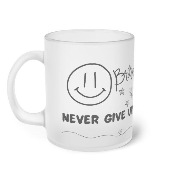 Frosted Glass Mug - Never Give Up