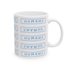 Ceramic Mug - Label me human